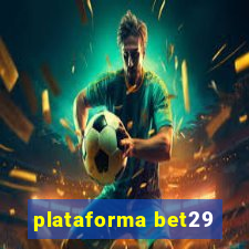 plataforma bet29